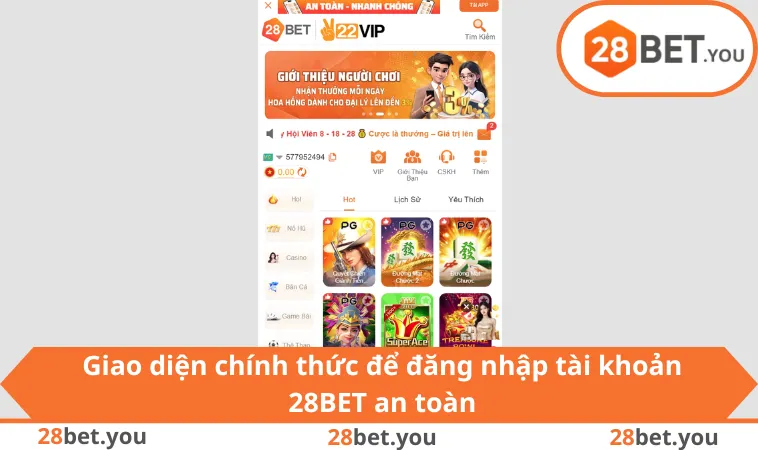 Giao diện chính thức để đăng nhập tài khoản 28BET an toàn