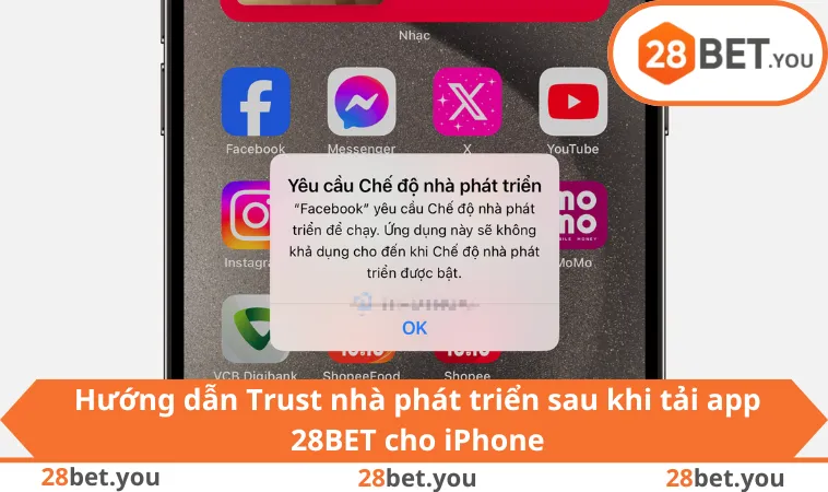 Hướng dẫn Trust nhà phát triển sau khi tải app 28BET cho iPhone